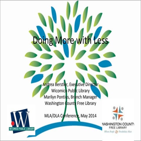 Doing more with less