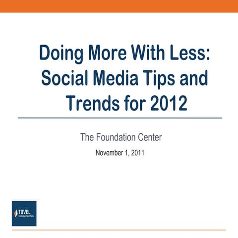 Doing More With Less: Social Media Trends and Tips for 2012