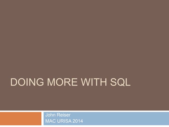Doing more with SQL