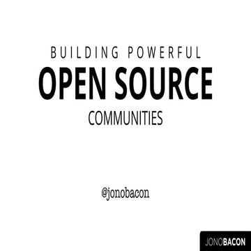Building Productive & Predictable Community Engagement, Jono Bacon