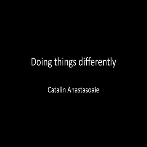 Doing things Differently