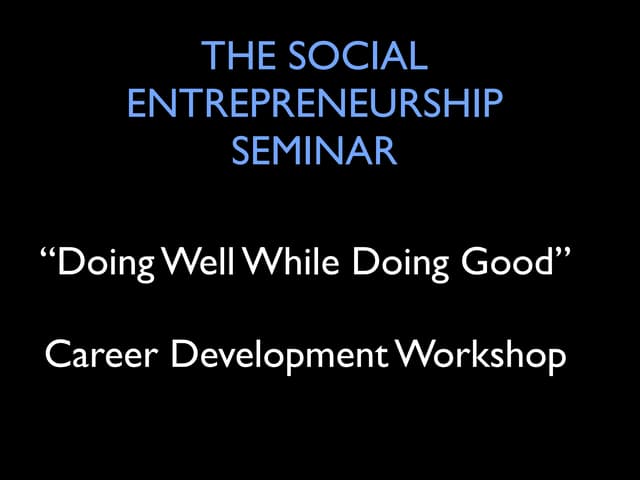 Doing well while doing good workshop