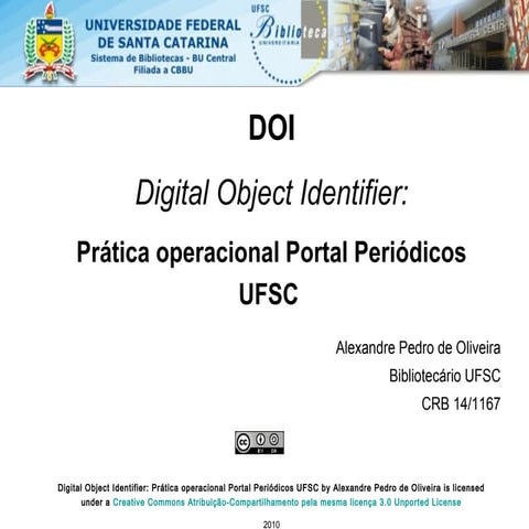DOI:  Pratica operacional Portal Periódicos UFSC  - Alexandre Pedro de Oliveira