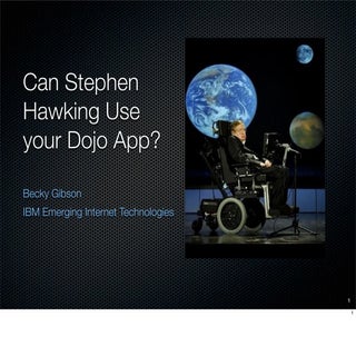 Can Steven Hawking Use your Dojo App?