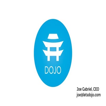 Dojo Interactive Public Slide deck