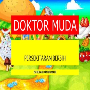Doktor muda : Persekitaran Bersih