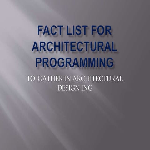 dokumen.tips_fact-list-for-architectural-programming.pptx