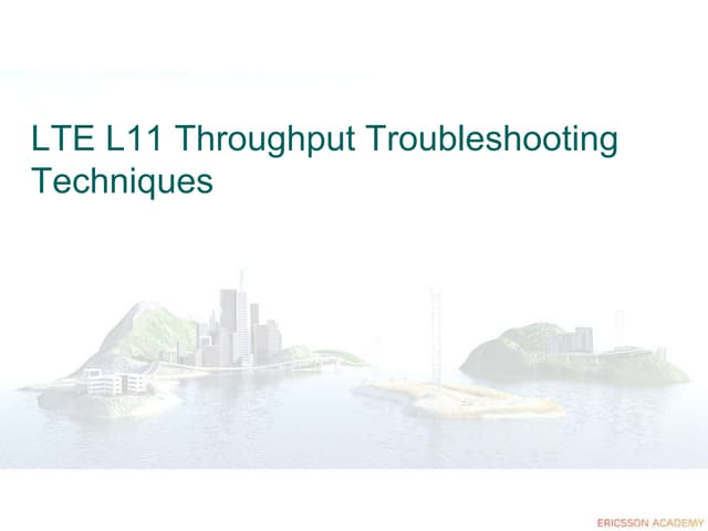 dokumen.tips_ericsson-lte-throughput-troubleshooting-techniquesppt.ppt