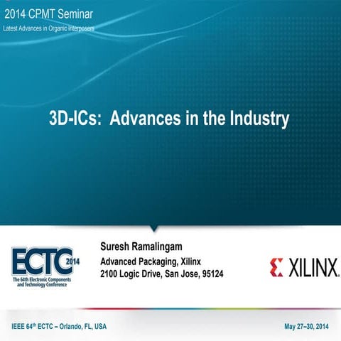 dokumen.tips_3d-ics-advances-in-the-industry-ectc-ieee-electronic-thursday-pm...
