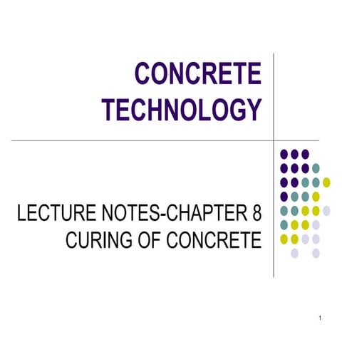 dokumen.tips_1-concrete-technology-lecture-notes-chapter-8-curing-of-concrete...