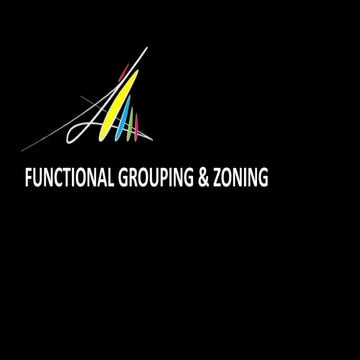 dokumen.tips_arch-413-functional-grouping-zoning.pptx