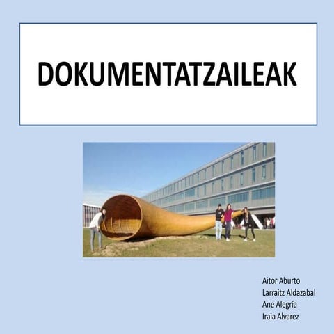 Dokumentatzaileak aurkezpena