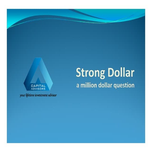 Strong Dollar - for Indian investors