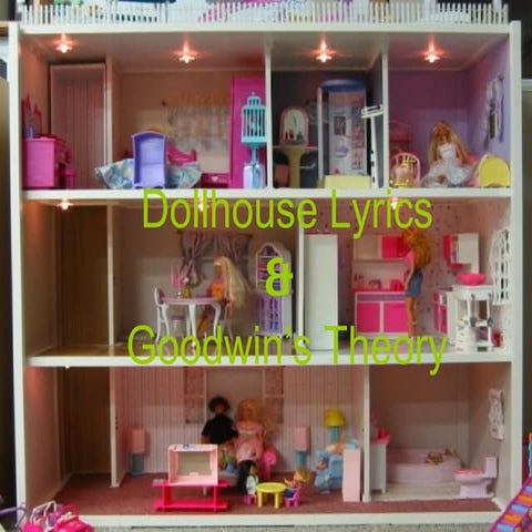 Dollhouse Lyrics & Goodwin's Theory | PPT