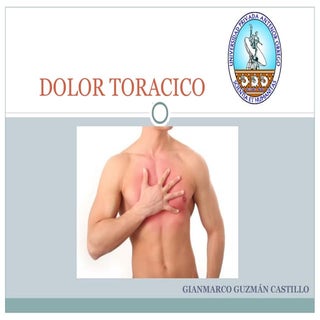Dolor toracico (gianmarco guzman ca...
