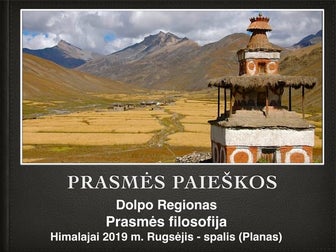 Dolpo. Vieta kur ieškojo Jiečio. 