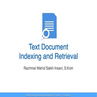 Text Indexing and Retrieval
