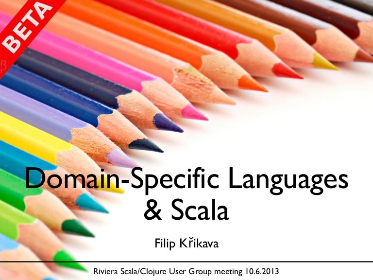 Domain specific languages and Scala