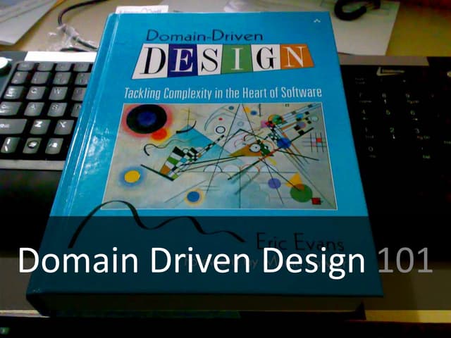 Domain Driven Design 101