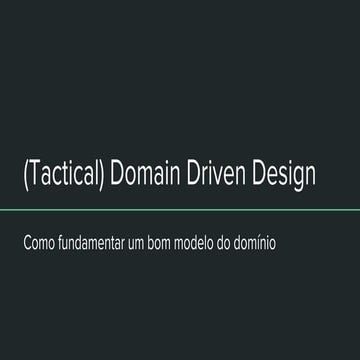Domain Driven Design Tático
