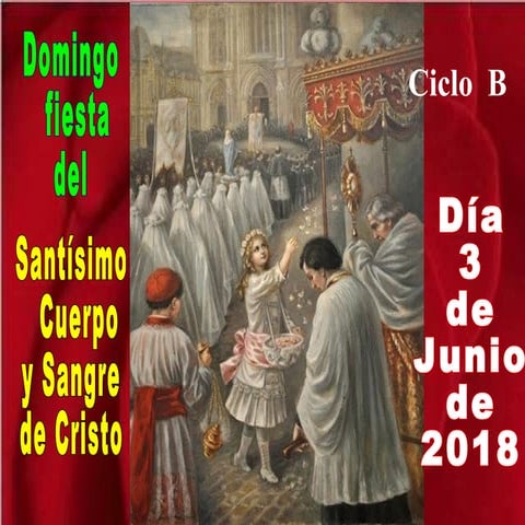 Domingo Corpus Christi ciclo b (2018)