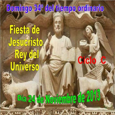 Domingo 24 de noviembre de 2013 Cristo Rey