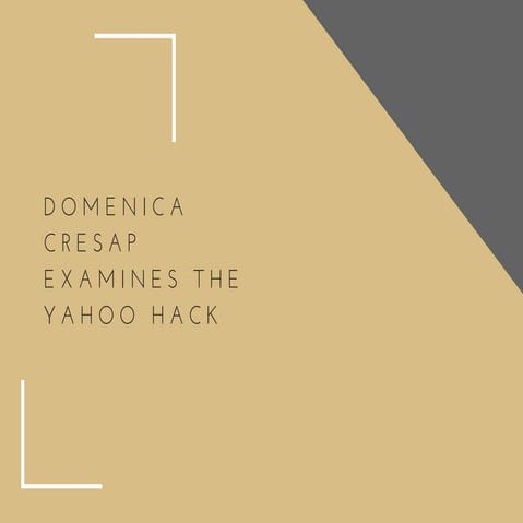 Domenica Cresap on the Yahoo Hack