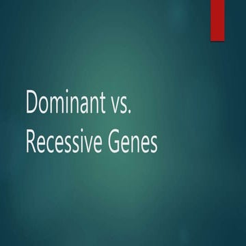 Exploring dominant and recessive traits | PPT