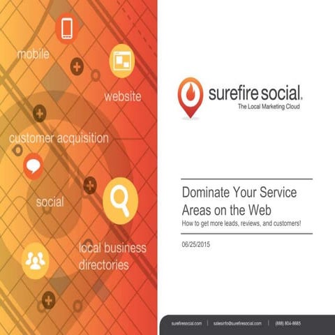 How To Dominate Your Service Areas on the Web: How to get more leads, reviews...