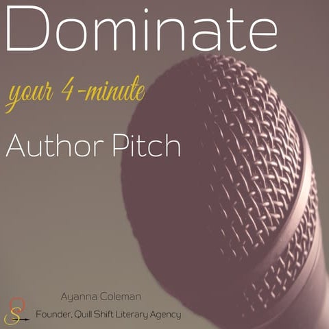 Dominate Your 4-Minute Author Pitch