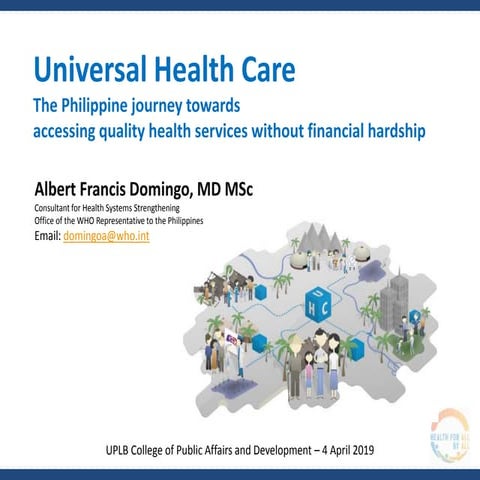 Universal Health Care - the Philippine journey towards accessing quality heal...