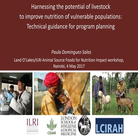 Harnessing the potential of livestock to improve nutrition of vulnerable popu...