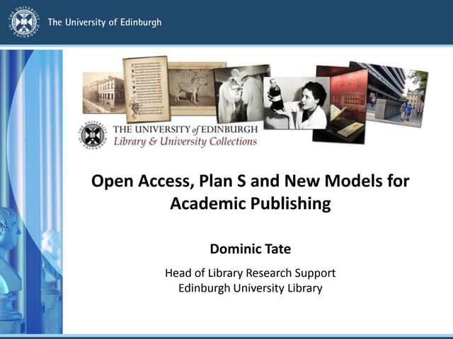 Open Access, Plan S and New Models for Academic Publishing