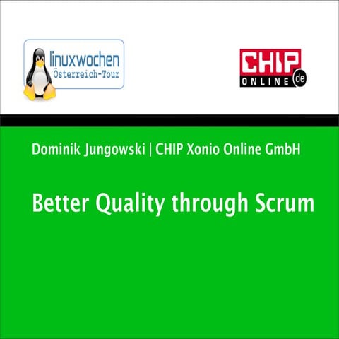 Better Quality through Scrum (2011)