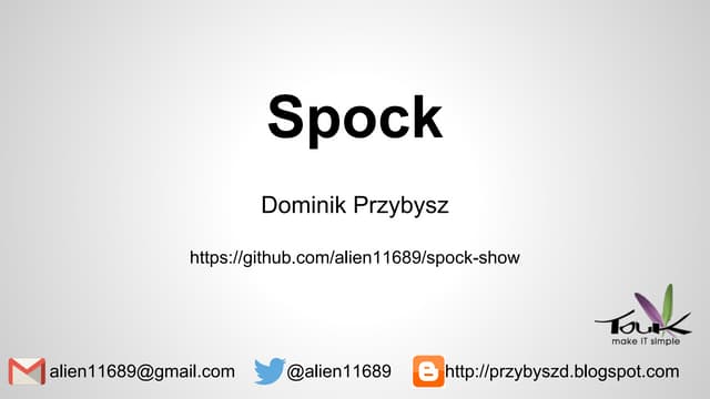 4Developers 2015: Testowanie ze Spockiem - Dominik Przybysz
