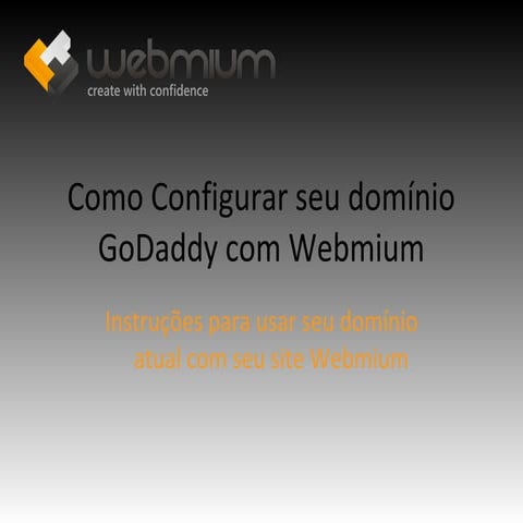 Como Configurar seu dominio GoDaddy com Webmium