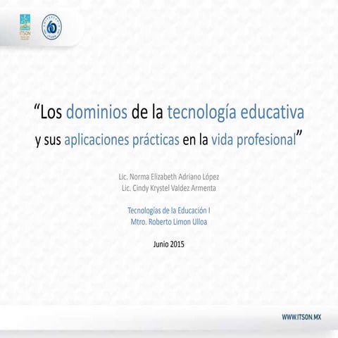 Los dominios de la tecnología educativa y sus aplicaciones prácticas en la v...