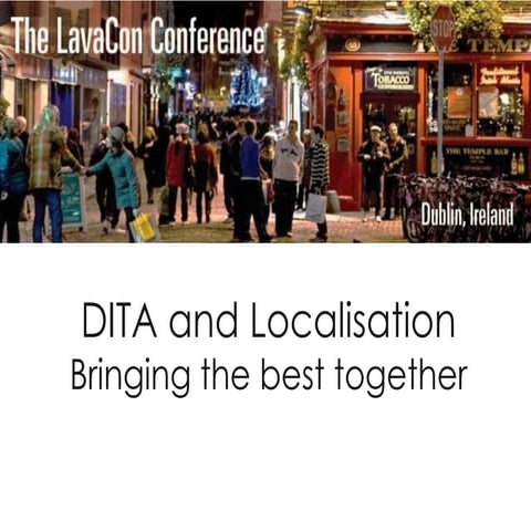 DITA and Localization: Bringing the Best Together