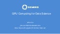 GPU Computing for Data Science 