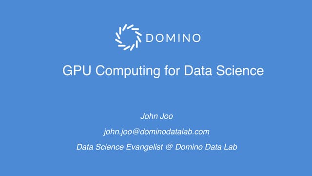 GPU Computing for Data Science 