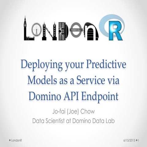 Deploying your Predictive Models as a Service via  Domino API Endpoints