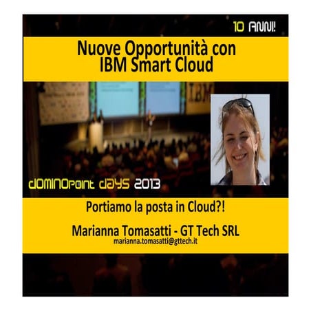 Dominopoint 2013 - Nuove opportunità con IBM SmartCloud