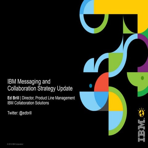 #dd12 IBM Messaging and Collaboration Strategy Update