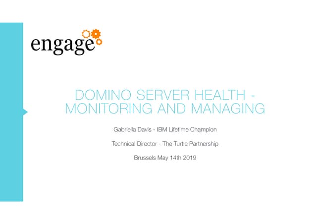  Domino Server Health - Monitoring and Managing