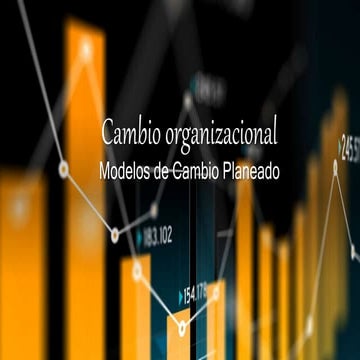Desarrollo Organizacional Modelos de Cambio Planeado.pptx