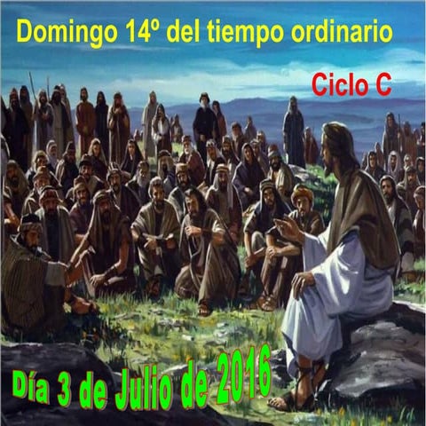 Domingo ordinario 14 ciclo c