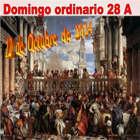 28ª semana del tiempo ordinario. Domingo A: Mt 22, 1-14