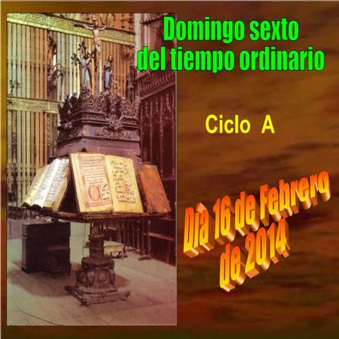 6ª Semana del Tiempo Ordinario. Domingo A: Mt 5, 17-37