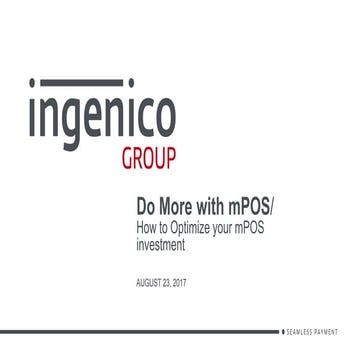 Do More with mPOS: How to Optimize your mPOS Investment