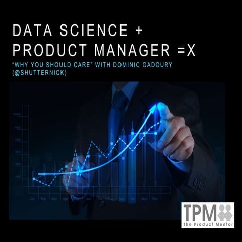Why Every Product Manager Needs to Know Big Data